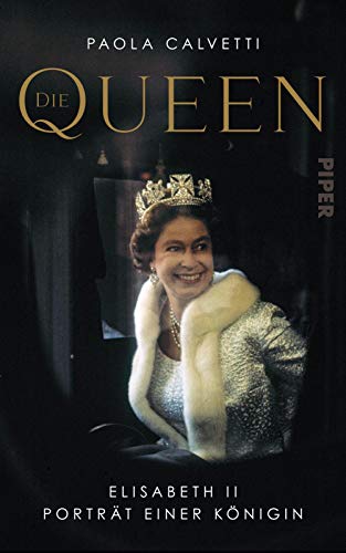 Die Queen: Elisabeth II – Porträt einer Königin | Die Biografie der Königin von England mit 12 berühmten Fotografien